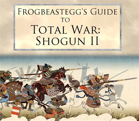 Total War Shogun 2 Fall Of The Samurai Guide Intogross