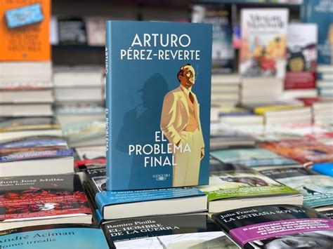 El problema final de Arturo Pérez Reverte Valle de Elda