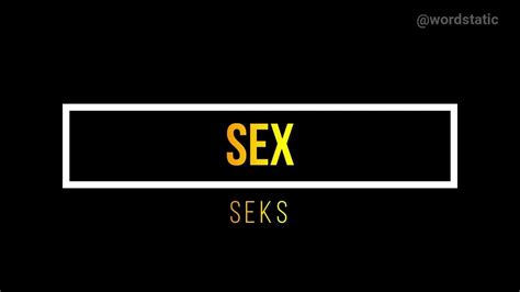 How To Pronounce Sex Correctly Youtube
