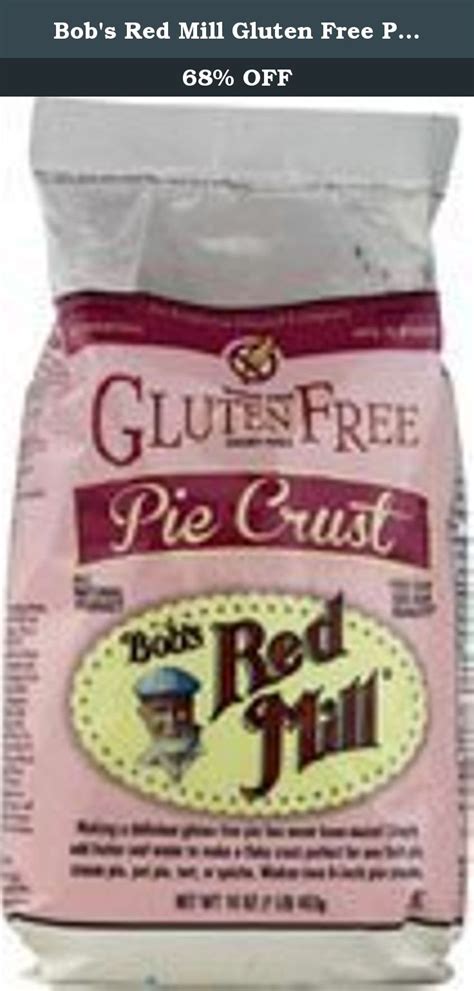 Bob S Red Mill Gluten Free Pie Crust Mix 16 Oz Making A Delicious Gluten Free Pie Bobs