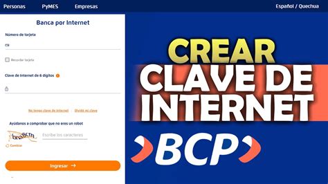 Como Crear Clave De Internet Bcp E Ingresar A La Banca Por Internet Bcp