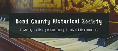 Bond County Historical Society Homepage