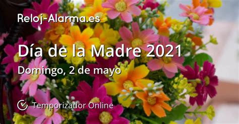 En españa, se celebrará el 2 de mayo Día de la Madre 2021 - Temporizador Online - Reloj-Alarma.es