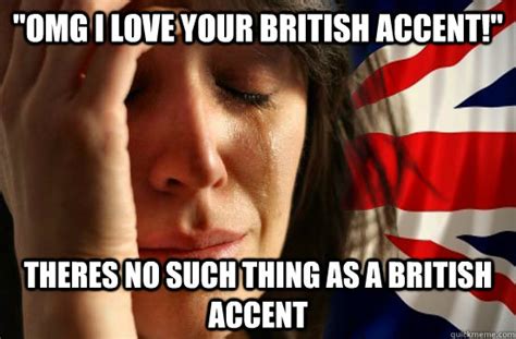 English Accent Meme