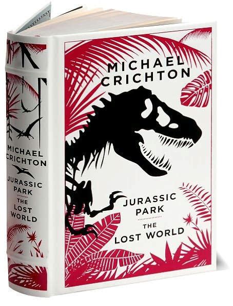 Jurassic Park The Lost World Barnes And Noble Collectible Editions By Michael Crichton