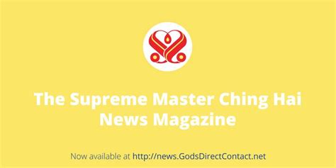 The Supreme Master Ching Hai News Magazine Is Now Available At Its New