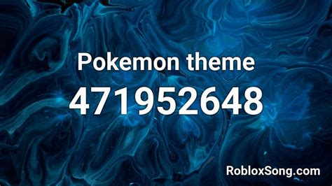 Pokemon Theme Roblox Id Roblox Music Codes