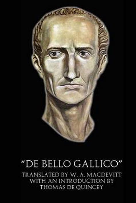 De Bello Gallico 1 7 - "De Bello Gallico" (Illustrated) by Caius Julius Caesar (English