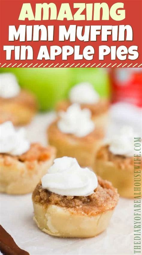 Mini Muffin Tin Apple Pies In 2020 Dessert Recipes Easy Dessert Recipes Fudge Recipes