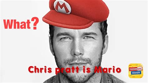Chris Pratt Is Mario Youtube