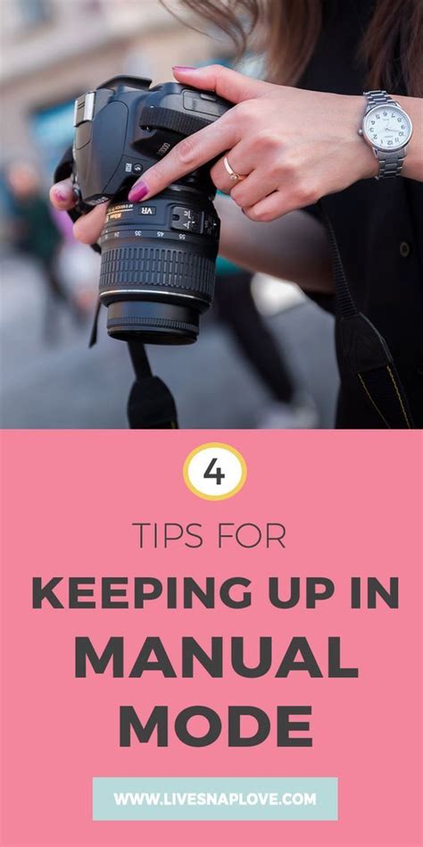 4 Tips For Keeping Up When Shooting In Manual Mode Photography