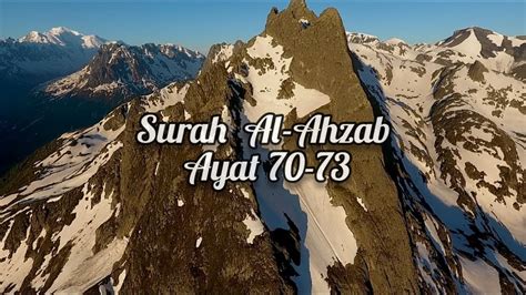 Surah Al Ahzab Ayat 70 73 Youtube