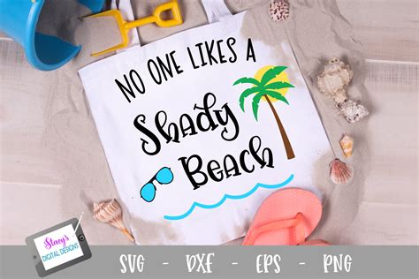 No One Likes A Shady Beach Svg Beach Svg File Hand