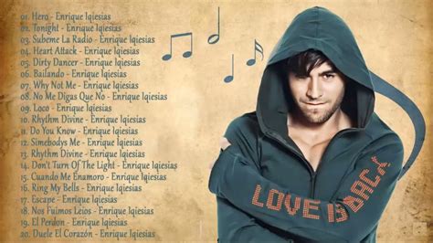 Enrique Iglesias Greatest Hits Best Songs Of Enrique Iglesias HQ