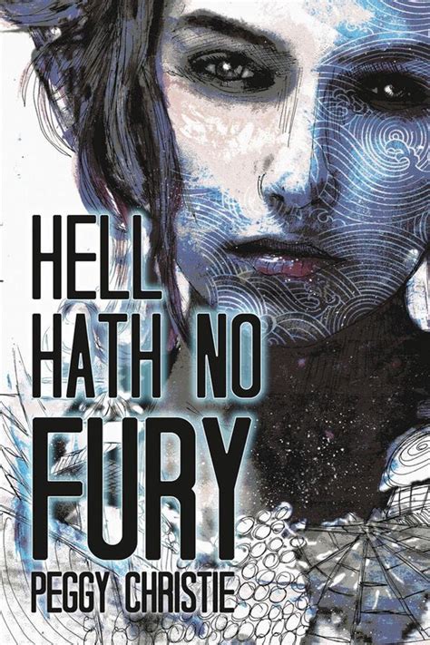 Hell Hath No Fury Ebook Peggy Christie 9781370254828 Boeken