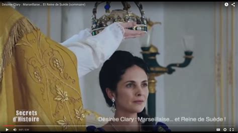 Secrets Dhistoire Désirée Clary Marseillaise Et Reine De Suède