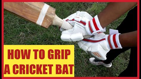 How To Grip A Cricket Bat Batting For Beginners Youtube
