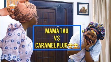 Download Comedy Video Taaooma Iya Tao Vs Caramel Plug