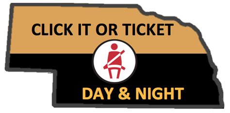 Click It Or Ticket Nebraska Every Trip Every Time Buckle Up Make It