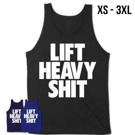 Funny Lift Heavy Shit Gym Weightlifting Bodybuilder Workout T Shirt