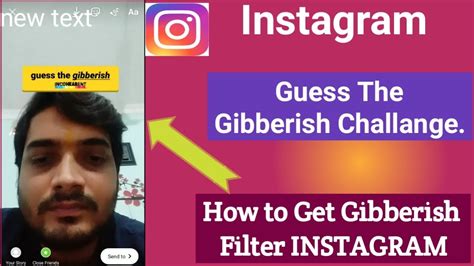 how to get gibberish filter instagram guess the gibberish on instagram gibberishfilter youtube