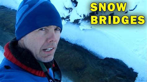 Crossing Snow Bridges And Icy Rivers Youtube