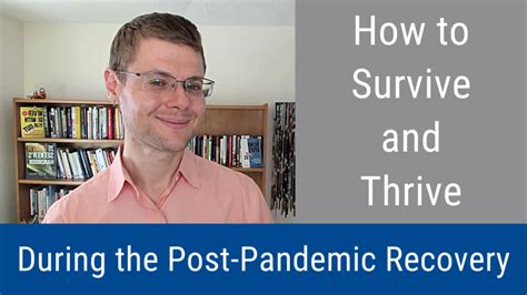 How To Survive And Thrive During The Post Pandemic Recovery Video And Podcast Gleb Tsipursky