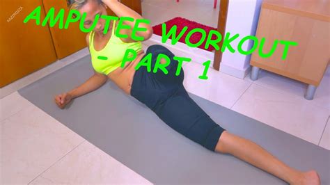 Simple Workout For Leg Amputee Part 1 Youtube