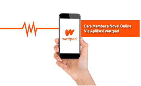 Read the most popular novel stories on wattpad, the world's largest social storytelling platform. Cara Membaca Novel Online di Aplikasi Wattpad Android - Inwepo
