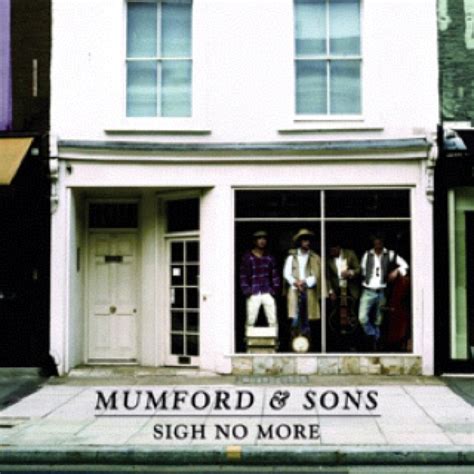 Sigh No More Mumford And Sons Pinterest