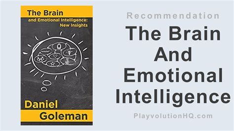 The Brain And Emotional Intelligence New Insights Playvolution Hq
