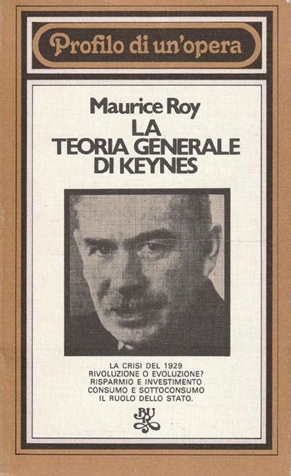 La Teoria Generale Di Keynes Roy Macgregor Hastie Libro Usato Bur