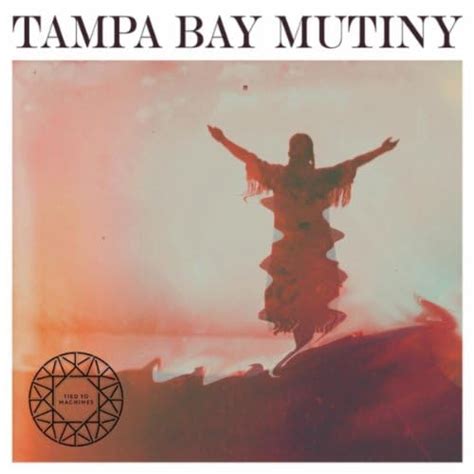 Tampa Bay Mutiny By Tied To Machines On Amazon Music