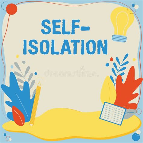conceptual caption self isolation word written on promoting infection