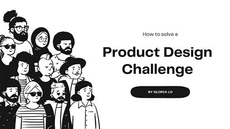 How To Solve A Product Design Challenge By Gloria Lo Ux Planet
