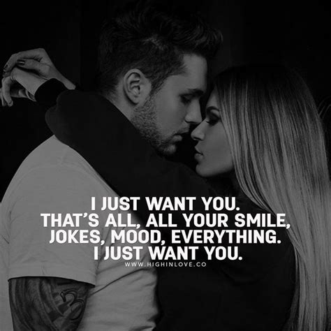 I Just Want You Flirty Quotes Love Quotes Flirty Quotes For Him