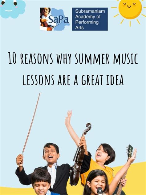 10 Reasons Why Summer Music Lessons Are A Great Idea Sapa India Blogs