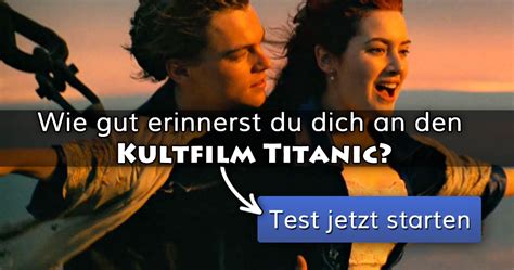 So wurden die rettungsboote durch aufblasbare rettungsringe ergänzt. ᐅ Wie gut erinnerst du dich an den Kultfilm Titanic?
