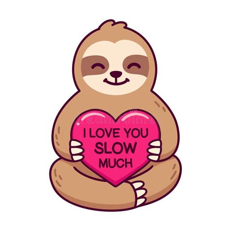 Cute Sloth Love You Slow Much Stock Vector Illustration Of Animal