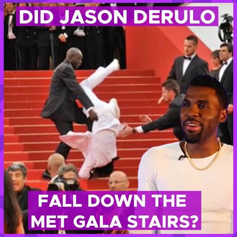 Did Jason Derulo Fall Down The Met Gala Stairs Here S The Truth Behind Jason Derulo S Met