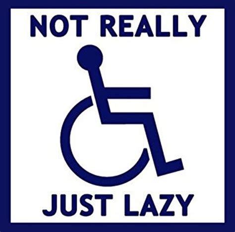 Not Really Handicapped Just Lazy Bumper Sticker Funny Handi Etsy In