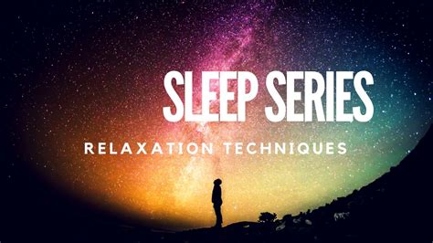 Relaxation Techniques For Sleep Youtube