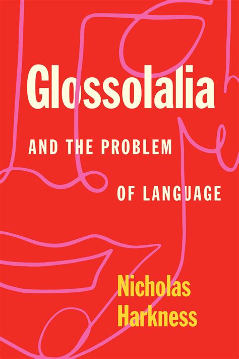 Glossolalia And The Problem Of Language Harkness