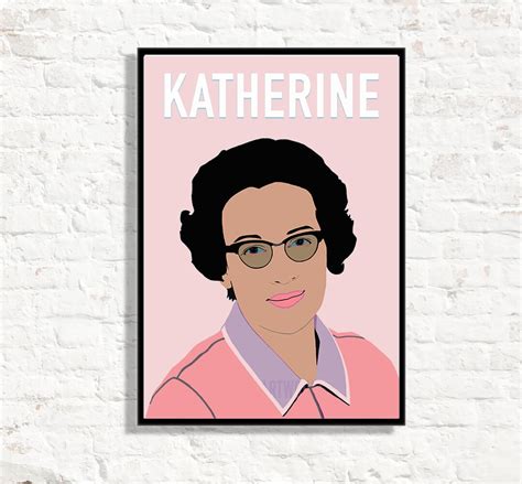 Katherine Johnson Print Feminist Wall Art Ladies Of Etsy
