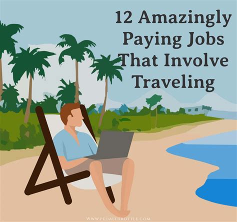 Best Traveling Jobs: 12 Amazingly Paying Jobs That Involve Traveling