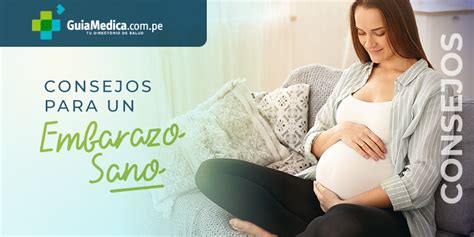 Consejos Para Un Embarazo Sano