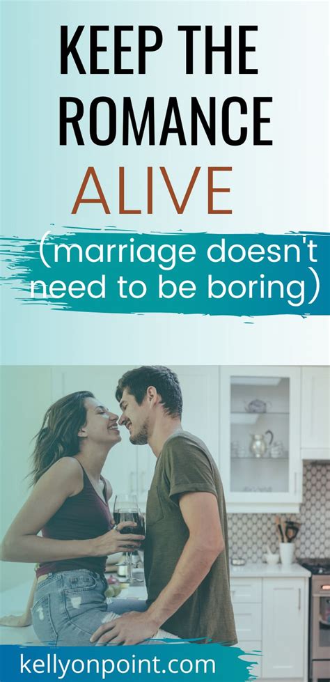 Heres How To Keep The Love And Romance Alive In A Marriage Marriage