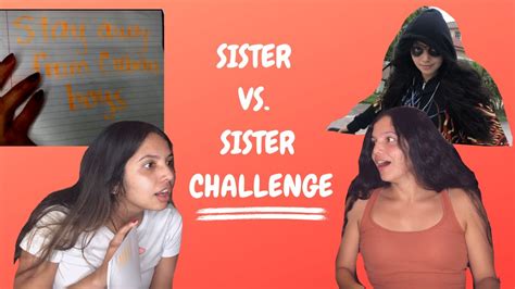 Sister Vs Sister Challenge Youtube