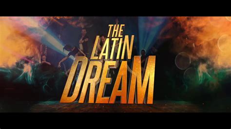Latin Dream Trailer Youtube