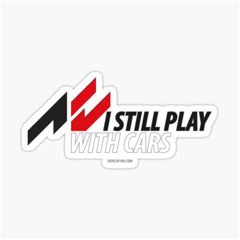 I Still Play With Cars Assetto Corsa Sticker For Sale By